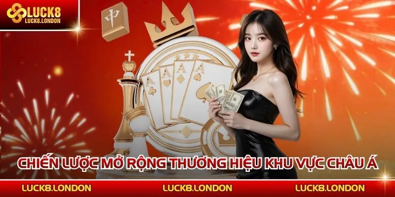 Chiến lược mở rộng thương hiệu khu vực châu Á